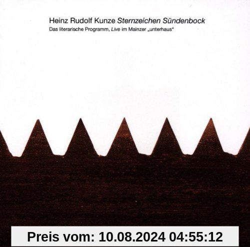 Sternzeichen Sündenbock (Lesung Live im Mainzer Unterhaus) von Heinz Rudolf Kunze