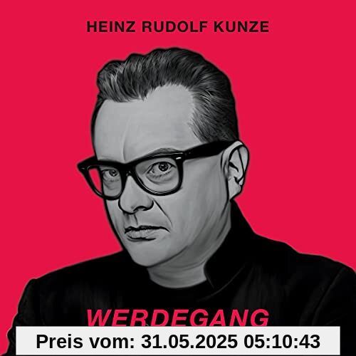 Werdegang (2cd) von Kunze, Heinz Rudolf