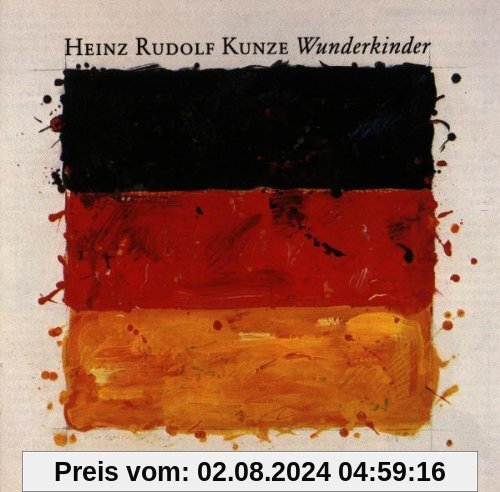 Wunderkinder von Heinz Rudolf Kunze