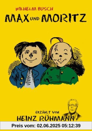 Wilhelm Busch: Max und Moritz - erzählt von Heinz Rühmann von Heinz Rühmann