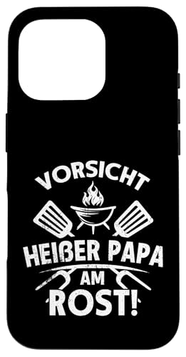 Heißer Papa Grillen Vatertag Spruch Für Männer Humor Familie Hülle für iPhone 16 Pro von Heißer Papa Grillen Vatertag Geschenk Familie