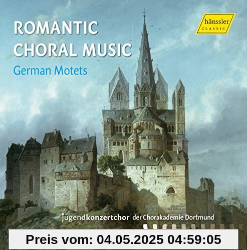 Romantische Chorwerke: Deutsche Motetten von Heitmann
