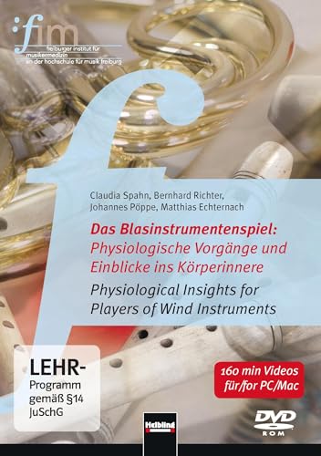 Das Blasinstrumentenspiel: Physiologische Vorgänge und Einblicke ins Körperinnere (PC+Mac) von Helbling Verlag GmbH