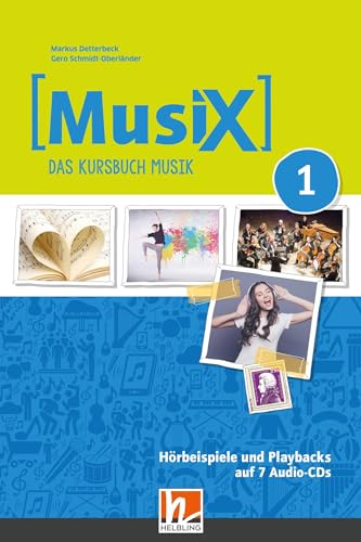 MusiX 1. Audio-CDs. Neuausgabe 2019: Ausgabe Deutschland, Klasse 5/6. 7 Audio-CDs von Helbling Verlag GmbH