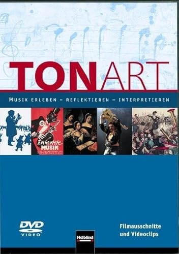 TONART. DVD: Musik erleben - reflektieren - interpretieren. Filmausschnitte und Videoclips von Helbling Verlag GmbH