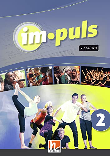 im.puls 2 - Video-DVD. Ausgabe Deutschland und Schweiz: Ganz einfach Musik im.puls 2 - Video-DVD. Ausgabe Deutschland und Schweiz: Ganz einfach Musik von Helbling Verlag GmbH