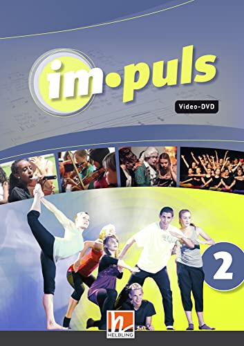 im.puls 2 - Video-DVD. Ausgabe Deutschland und Schweiz: Ganz einfach Musik von Helbling Verlag GmbH