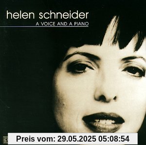 Helen Schneider - A Voice and a Piano von Helen Schneider