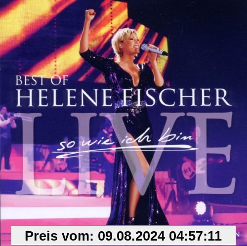 Best of Live-So Wie Ich Bin (Enhanced) von Helene Fischer