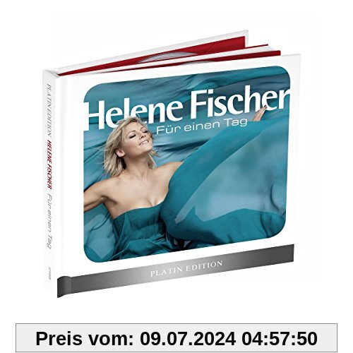 Für einen Tag (Platin Edition - Limited) von Helene Fischer