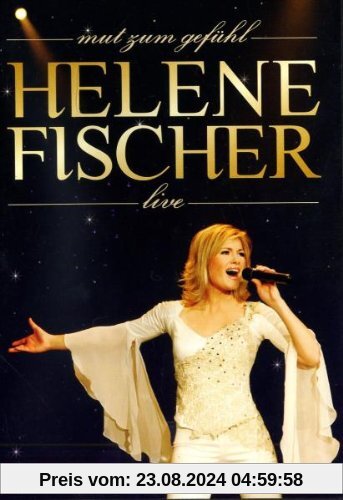 Mut zum Gefühl - Helene Fischer Live von Helene Fischer