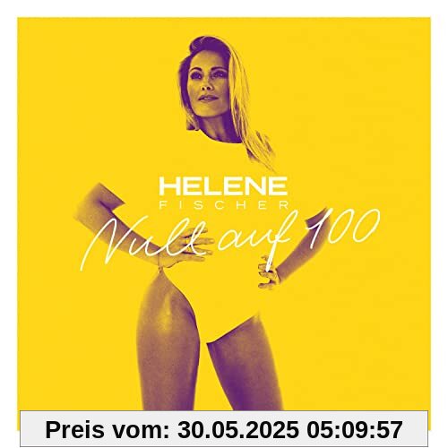 Null auf 100 (CD Maxisingle) von Helene Fischer
