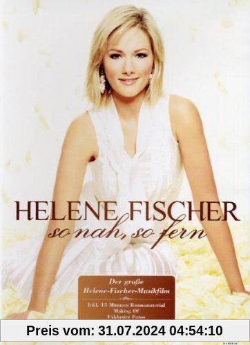 So nah, so fern von Helene Fischer