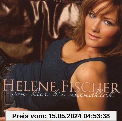Von hier bis unendlich - Re-Release von Helene Fischer
