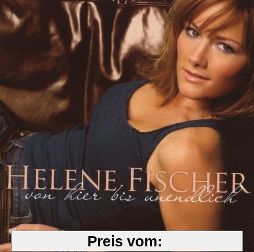 Von hier bis unendlich - Re-Release von Helene Fischer