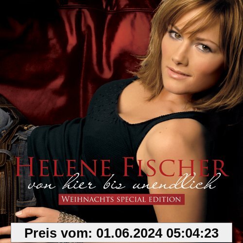 Von hier bis unendlich - Weihnachts-Special-Edition von Helene Fischer