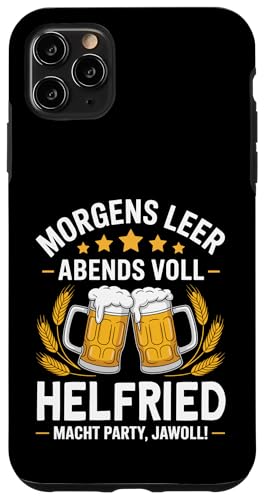 Morgens Leer Abends Voll lustiger Bier Spruch Helfried Hülle für iPhone 11 Pro Max von Helfried Spruch lustiger Bier Spruch Vatertag