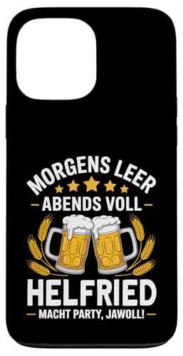 Morgens Leer Abends Voll lustiger Bier Spruch Helfried Hülle für iPhone 13 Pro Max Morgens Leer Abends Voll lustiger Bier Spruch Helfried Hülle für iPhone 13 Pro Max von Helfried Spruch lustiger Bier Spruch Vatertag