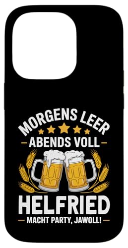 Morgens Leer Abends Voll lustiger Bier Spruch Helfried Hülle für iPhone 14 Pro von Helfried Spruch lustiger Bier Spruch Vatertag