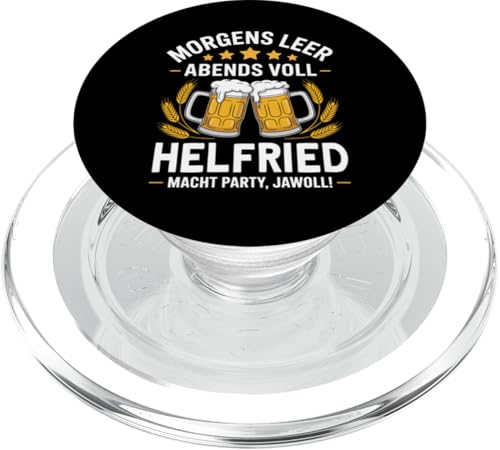 Morgens Leer Abends Voll lustiger Bier Spruch Helfried PopSockets PopGrip für MagSafe von Helfried Spruch lustiger Bier Spruch Vatertag