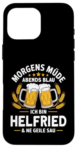 Morgens Müde Abends Blau lustiger Bier Spruch Helfried Hülle für iPhone 16 Pro Max Morgens Müde Abends Blau lustiger Bier Spruch Helfried Hülle für iPhone 16 Pro Max von Helfried Spruch lustiger Bier Spruch Vatertag