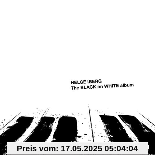 The Black On White Album The Black On White Album von Helge Iberg