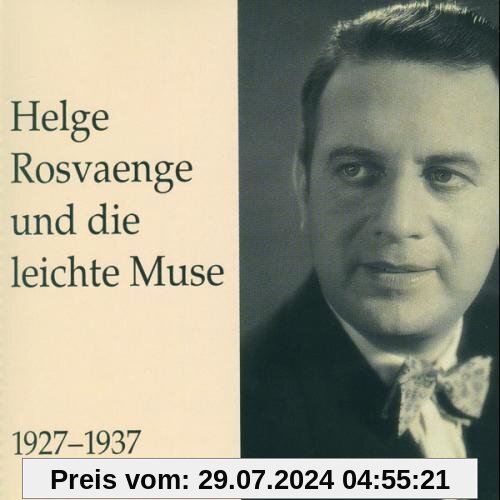 Rosvaenge und die Leichte Muse (Aufnahmen 1927-1937) von Helge Rosvaenge