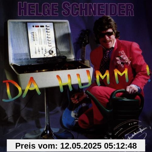 Da Humm! Da Humm! von Helge Schneider