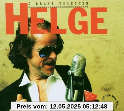 I Brake Together (Digipack) von Helge Schneider