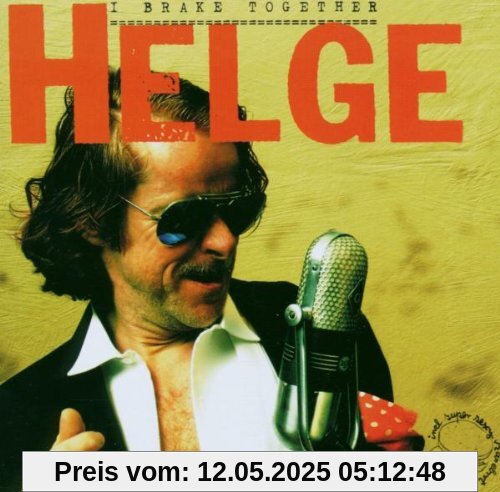 I Brake Together I Brake Together von Helge Schneider