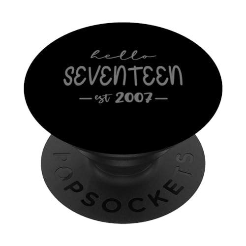Est. 2007, Hallo Siebzehn Jahre Junge oder Mädchen, 17. Geburtstag PopSockets mit austauschbarem PopGrip Est. 2007, Hallo Siebzehn Jahre Junge oder Mädchen, 17. Geburtstag PopSockets mit austauschbarem PopGrip von Hello Birthday Party Gifts Collection