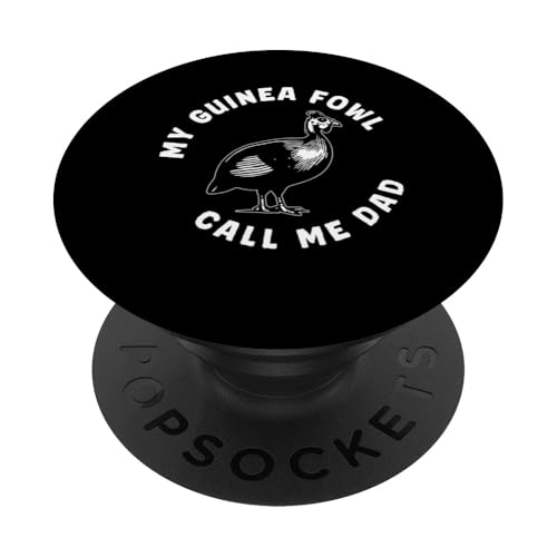 My Guinea Fowl Chicken Bird Call Me Dad PopSockets Klebender PopGrip von Helmperlhuhn Perlhuhnfamilie Designs Ideen
