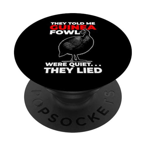They Told Me Guinea Fowl Were Quiet… PopSockets Klebender PopGrip von Helmperlhuhn Perlhuhnfamilie Designs Ideen