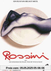 Rossini - oder die mörderische Frage, wer mit wem schlief Rossini - oder die mörderische Frage, wer mit wem schlief von Helmut Dietl