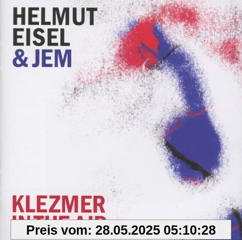Klezmer in the Air Klezmer in the Air von Helmut Eisel