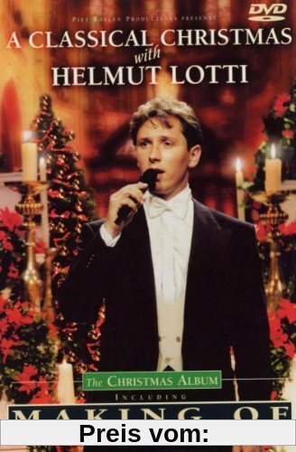Helmut Lotti - A Classical Christmas: The Christmas Album von Helmut Lotti