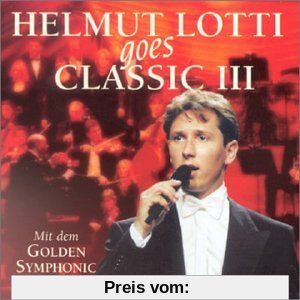 Helmut Lotti Goes Classic Vol. 3 von Helmut Lotti