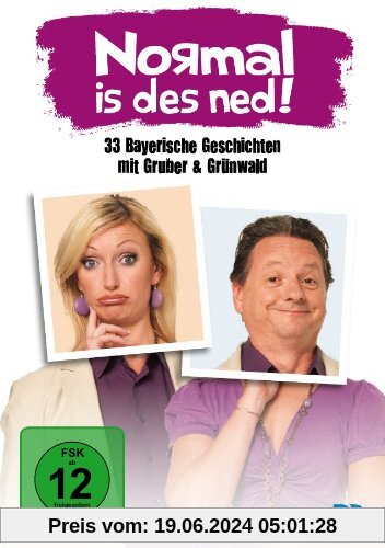 Normal is des ned! - 33 bayerische Geschichten mit Gruber & Grünwald von Helmut Milz