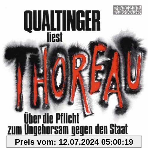 Qualtinger Liest Thoreau (Uber die Pflicht Zum Ungehorsam Gegen Den Staat) von Helmut Qualtinger