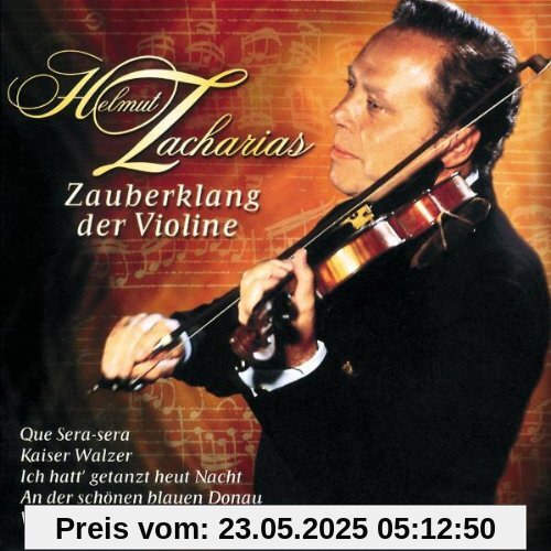 Zauberklang der Violine Zauberklang der Violine von Helmut Zacharias