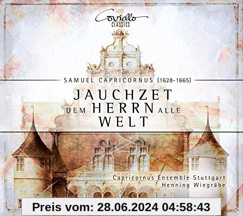 Capricornus/Bertali: Jauchzet dem Herrn Alle Welt - Geistliche Konzerte von Henning Wiegräbe