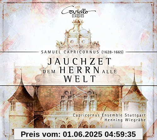 Capricornus/Bertali: Jauchzet dem Herrn Alle Welt - Geistliche Konzerte von Henning Wiegräbe