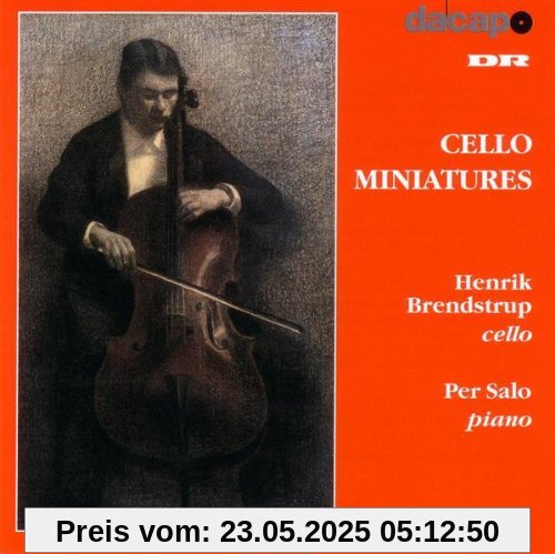 Cello Miniatures (Werke dänischer Komponisten) von Henrik Brendstrup