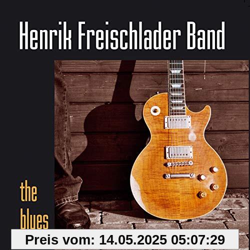 The Blues [Vinyl LP] von Henrik Freischlader Band