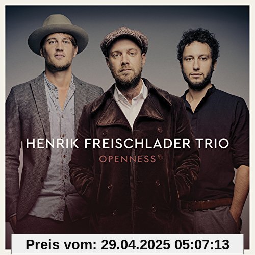 Openness von Henrik Freischlader Trio
