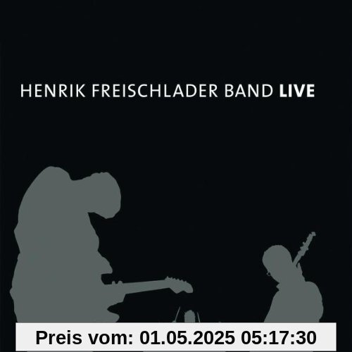 Henrik Freischlader Band Live Henrik Freischlader Band Live von Henrik Freischlader