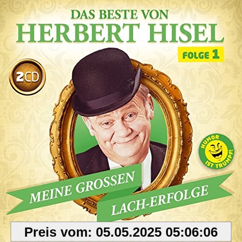Das Beste von Herbert Hisel; Folge 1; Meine großen Lacherfolge; Humor; Lachen Das Beste von Herbert Hisel; Folge 1; Meine großen Lacherfolge; Humor; Lachen von Herbert Hisel