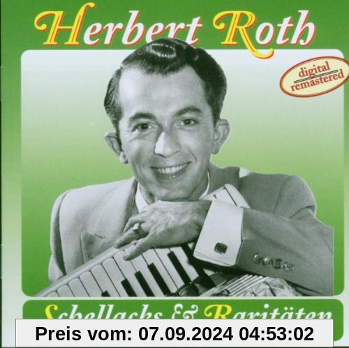 Schellacks & Raritäten 1952-80 von Herbert Roth