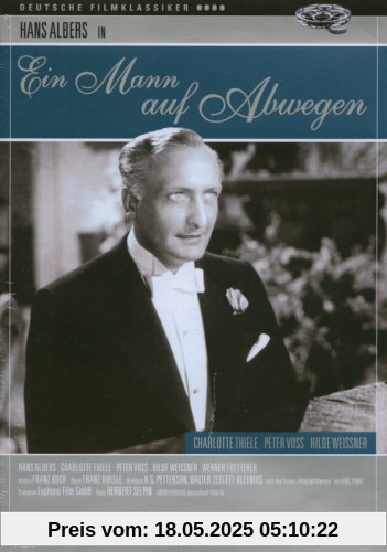 Ein Mann auf Abwegen Ein Mann auf Abwegen von Herbert Selpin