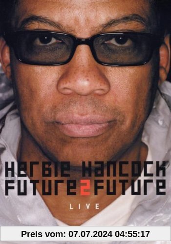 Herbie Hancock - Future 2 Future von Herbie Hancock